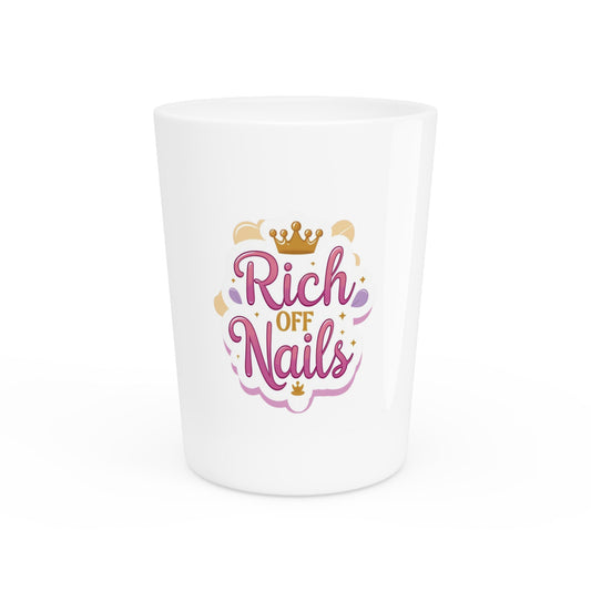 Rich Off Nails Shot Glass | Fun Gift for Nail Lovers | Barware for Celebrations, Parties, Bridal Showers, Birthdays, Bachelorette