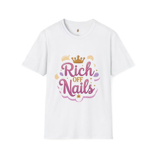 Rich Off Nails Unisex Softstyle T-Shirt, Funny Gift, Nail Art Lover Tee, Confidence Shirt, Trendy Apparel, Women's Empowerment Shirt